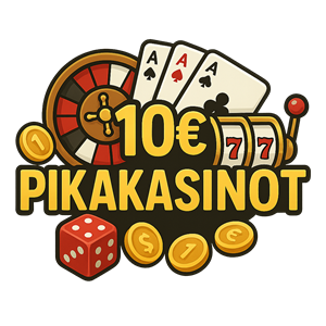 10€ pikakasinot